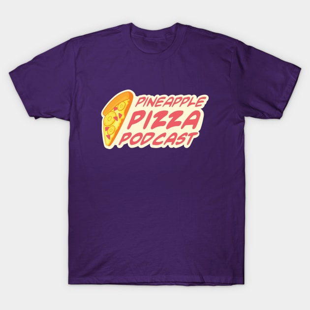 Official Pineapple Pizza Podcast Logo T-Shirt by Pineapple Pizza Podcast